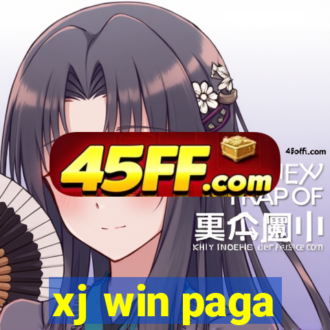 xj win paga